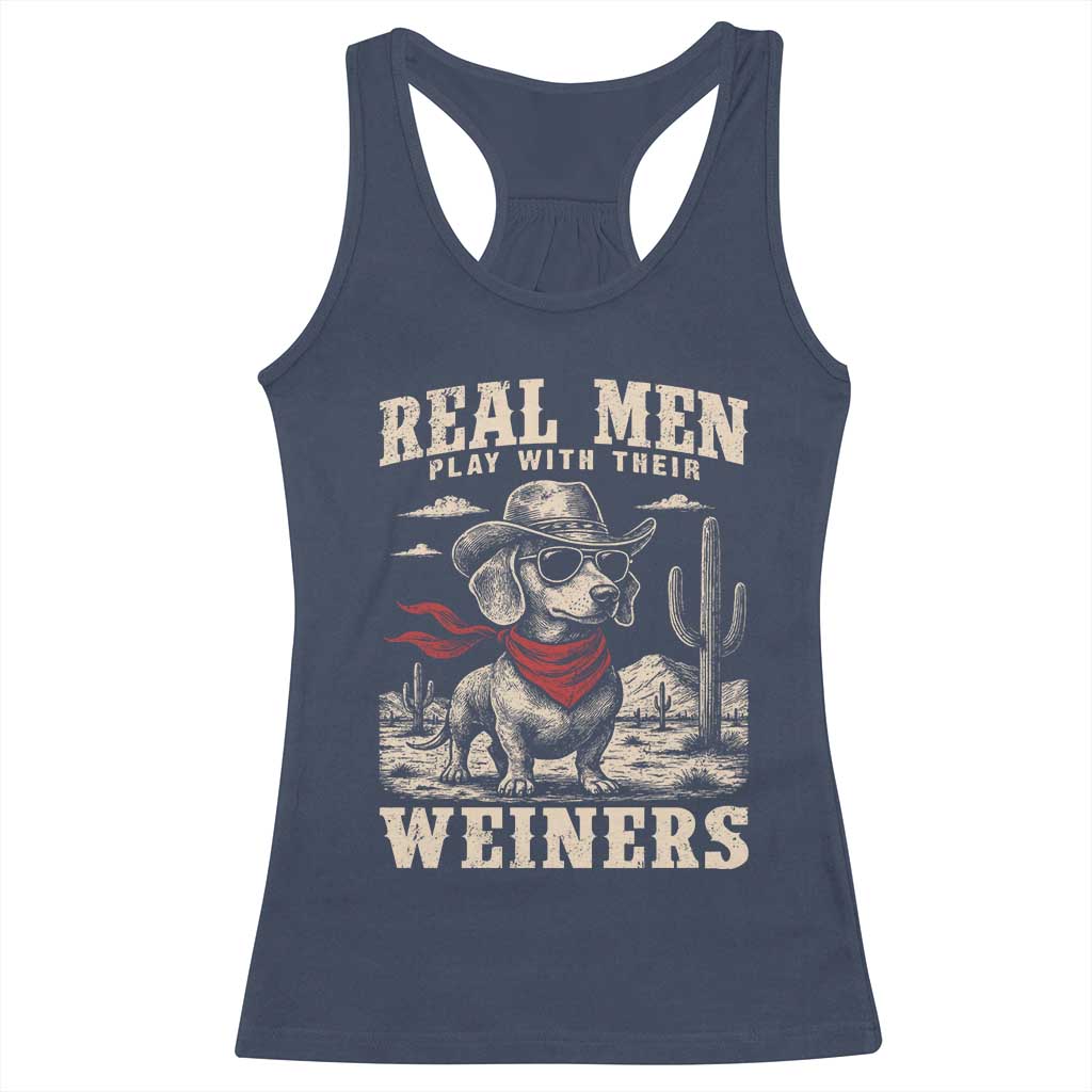 Funny Dachshund Cowboy Racerback Tank Top Real Men Play With Their Weiners TS10 Navy Print Your Wear