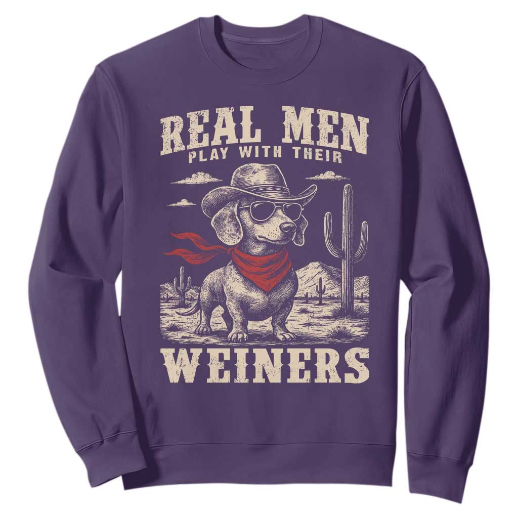 Funny Dachshund Cowboy Sweatshirt Real Men Play With Their Weiners TS10 Purple Print Your Wear