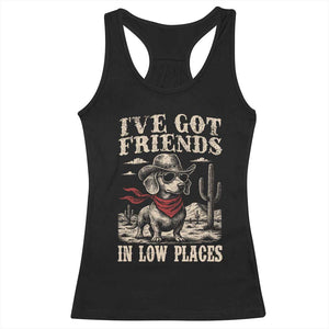 Funny Dachshund Cowboy Racerback Tank Top Ive Got Friends In Low Places TS10 Black Print Your Wear