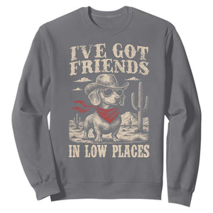 Funny Dachshund Cowboy Sweatshirt Ive Got Friends In Low Places TS10 Charcoal Print Your Wear