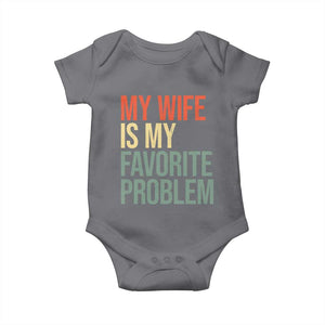 My Wife Is My Favorite Problem Funny Baby Onesie Retro 70s Husband Graphic TS10 Charcoal Print Your Wear