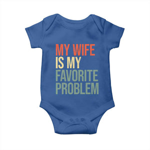 My Wife Is My Favorite Problem Funny Baby Onesie Retro 70s Husband Graphic TS10 Royal Blue Print Your Wear