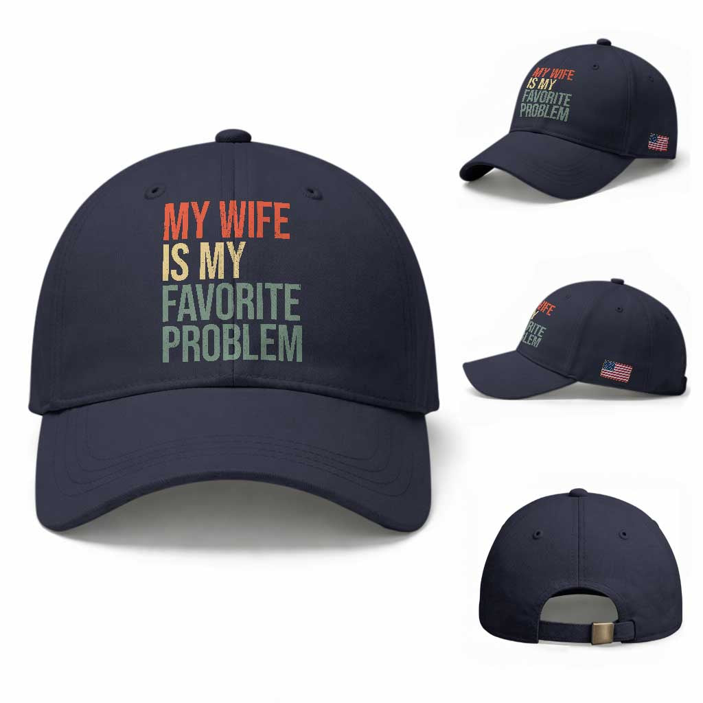 My Wife Is My Favorite Problem Funny Baseball Cap Retro 70s Husband Graphic TS10 Baseball Cap Universal Fit Navy Print Your Wear