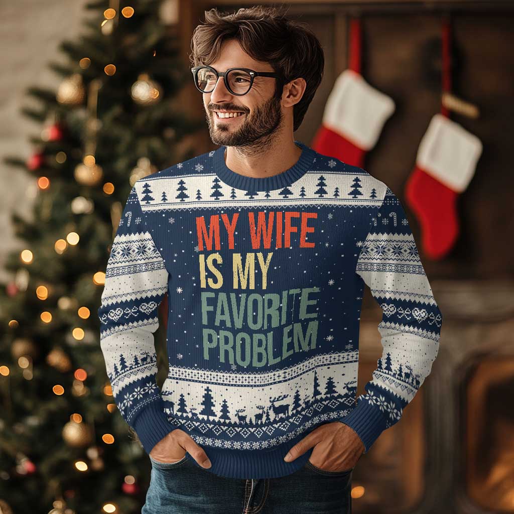 My Wife Is My Favorite Problem Funny Ugly Christmas Sweater Retro 70s Husband Graphic TS10 Navy Beige Print Your Wear