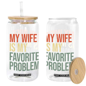 My Wife Is My Favorite Problem Funny Glass Can Retro 70s Husband Graphic TS10 Print Your Wear