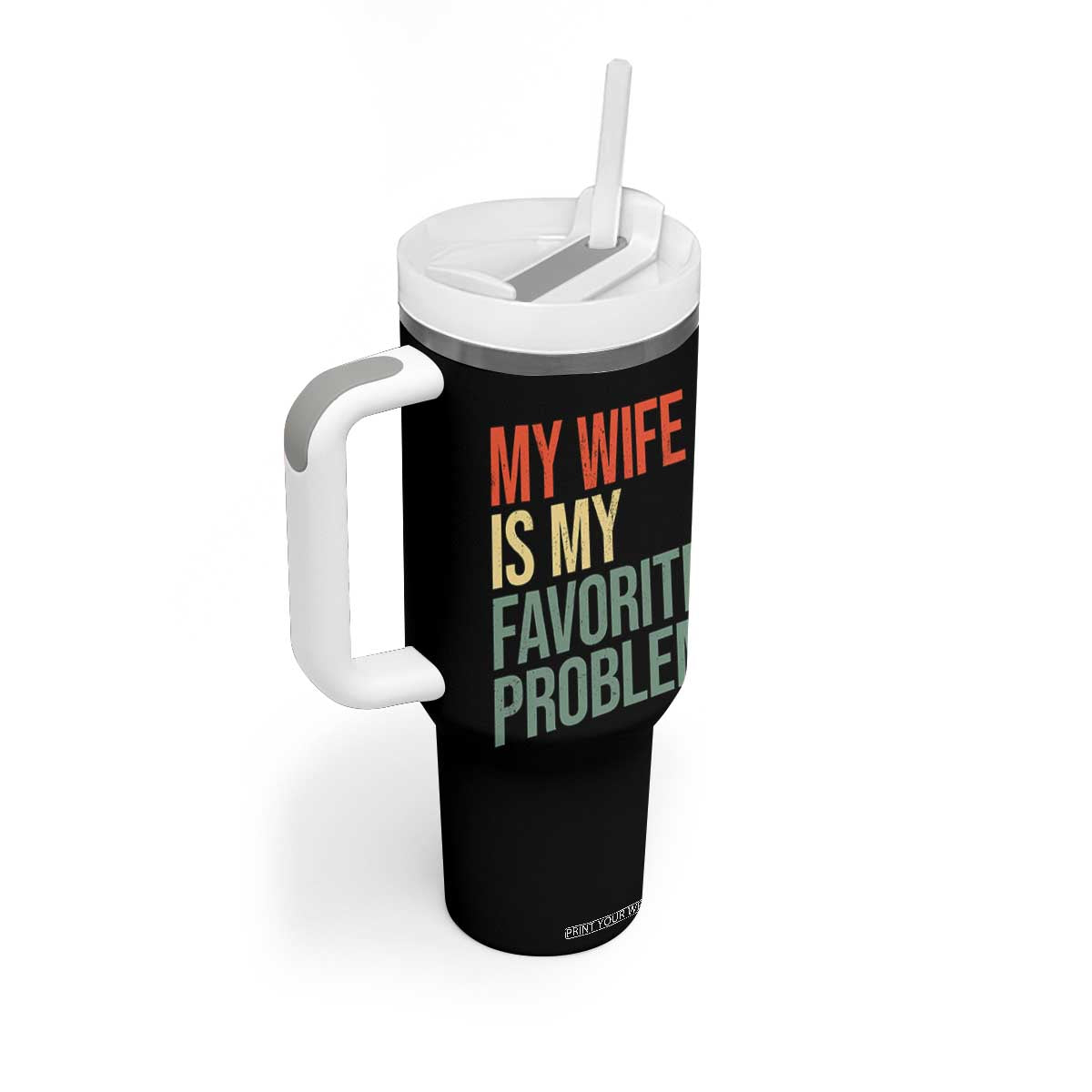 My Wife Is My Favorite Problem Funny Tumbler With Handle Retro 70s Husband Graphic TS10 Print Your Wear