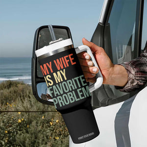 My Wife Is My Favorite Problem Funny Tumbler With Handle Retro 70s Husband Graphic TS10 Print Your Wear