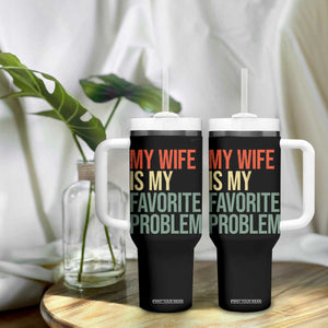 My Wife Is My Favorite Problem Funny Tumbler With Handle Retro 70s Husband Graphic TS10 Print Your Wear