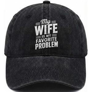 My Wife Is My Favorite Problem Funny Husband Washed Cotton Baseball Cap TS10 Print Your Wear
