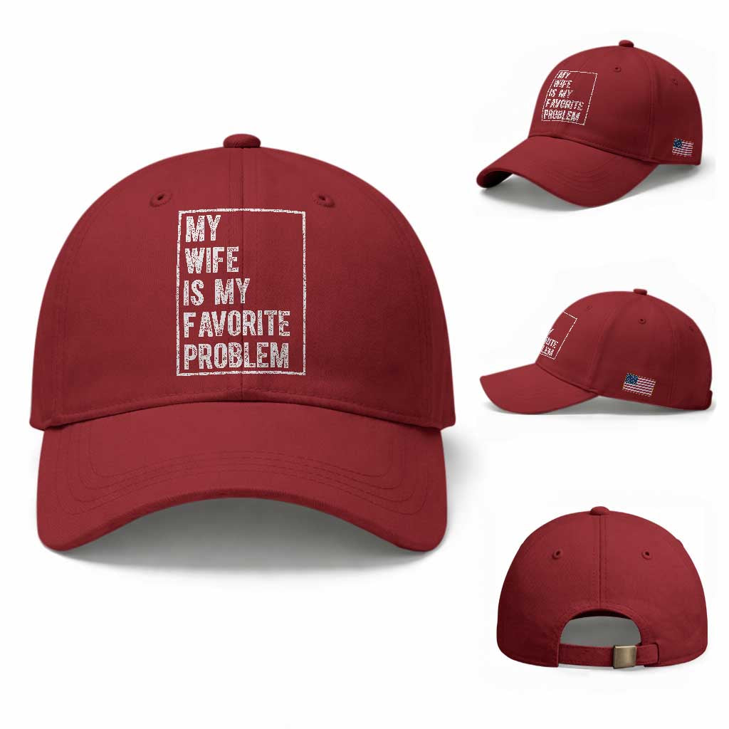 My Wife Is My Favorite Problem Funny Husband Baseball Cap Distressed Graphic TS10 Baseball Cap Universal Fit Cherry Red Print Your Wear