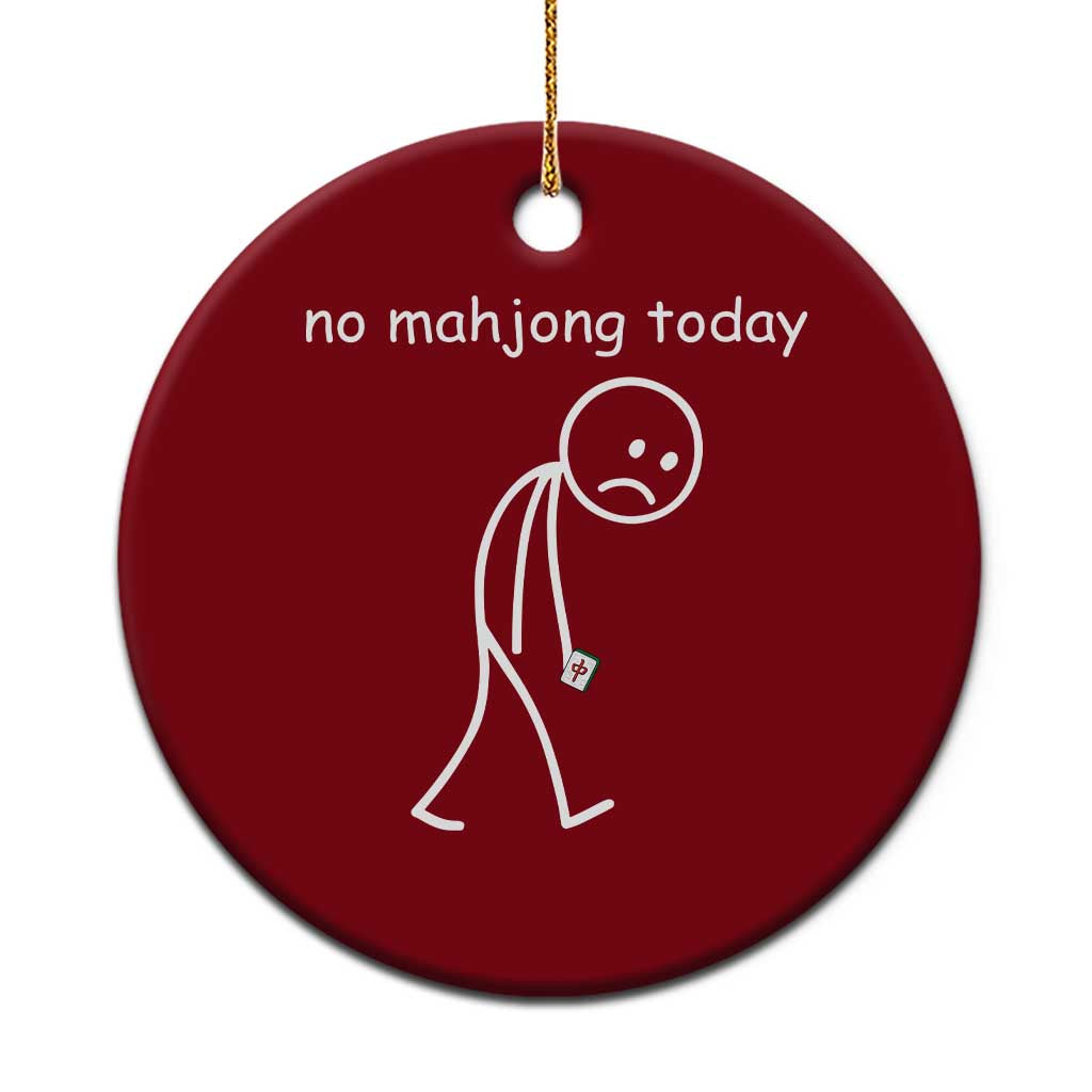 Funny Mahjong Lover Ceramic Ornament No Mahjong Today Sad Stickman Meme Graphic TS10 1pc Red Print Your Wear