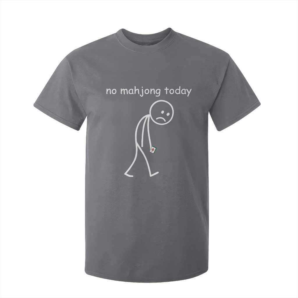 Funny Mahjong Lover T Shirt For Kid No Mahjong Today Sad Stickman Meme Graphic TS10 Charcoal Print Your Wear