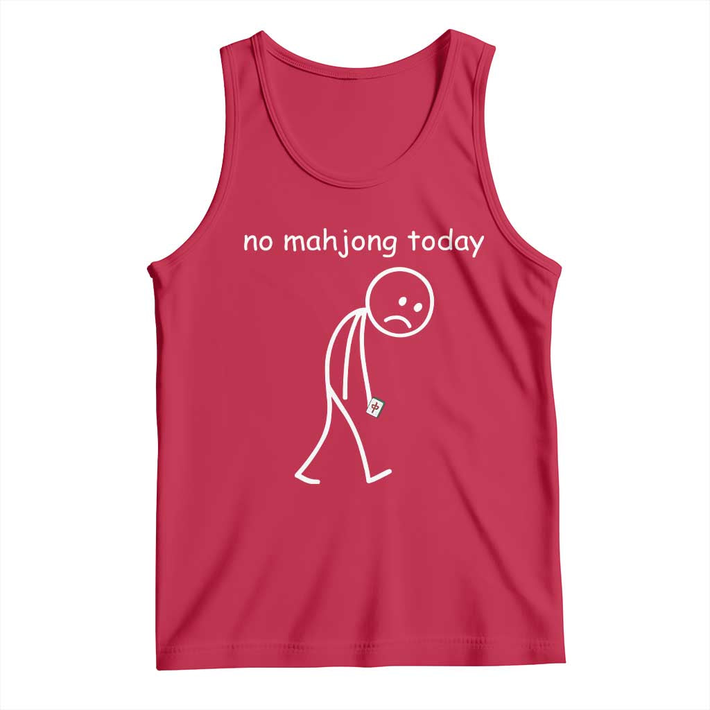 Funny Mahjong Lover Tank Top No Mahjong Today Sad Stickman Meme Graphic TS10 Red Print Your Wear