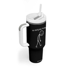 Funny Mahjong Lover Tumbler With Handle No Mahjong Today Sad Stickman Meme Graphic TS10 Print Your Wear