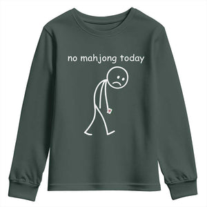 Funny Mahjong Lover Youth Sweatshirt No Mahjong Today Sad Stickman Meme Graphic TS10 Dark Forest Green Print Your Wear