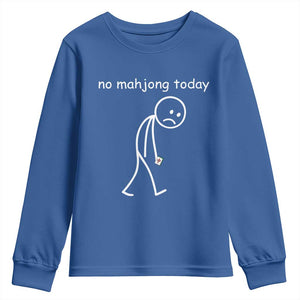 Funny Mahjong Lover Youth Sweatshirt No Mahjong Today Sad Stickman Meme Graphic TS10 Royal Blue Print Your Wear