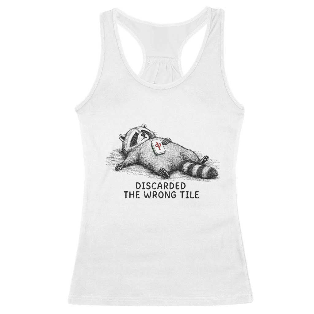 Funny Raccoon Mahjong Lovers Racerback Tank Top Discarded The Wrong Tile TS10 White Print Your Wear
