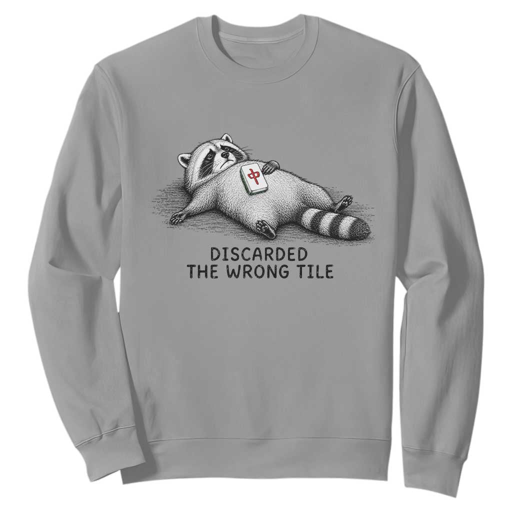 Funny Raccoon Mahjong Lovers Sweatshirt Discarded The Wrong Tile TS10 Sport Gray Print Your Wear