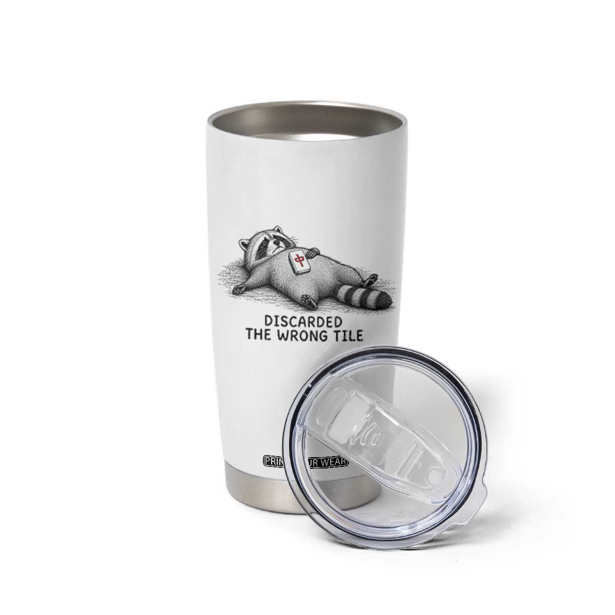 Funny Raccoon Mahjong Lovers Tumbler Cup Discarded The Wrong Tile TS10 Print Your Wear