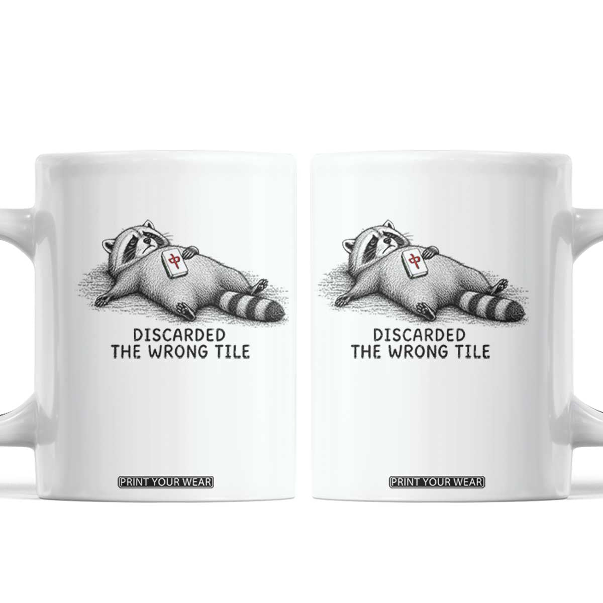 Funny Raccoon Mahjong Lovers Coffee Mug Discarded The Wrong Tile TS10 White Print Your Wear