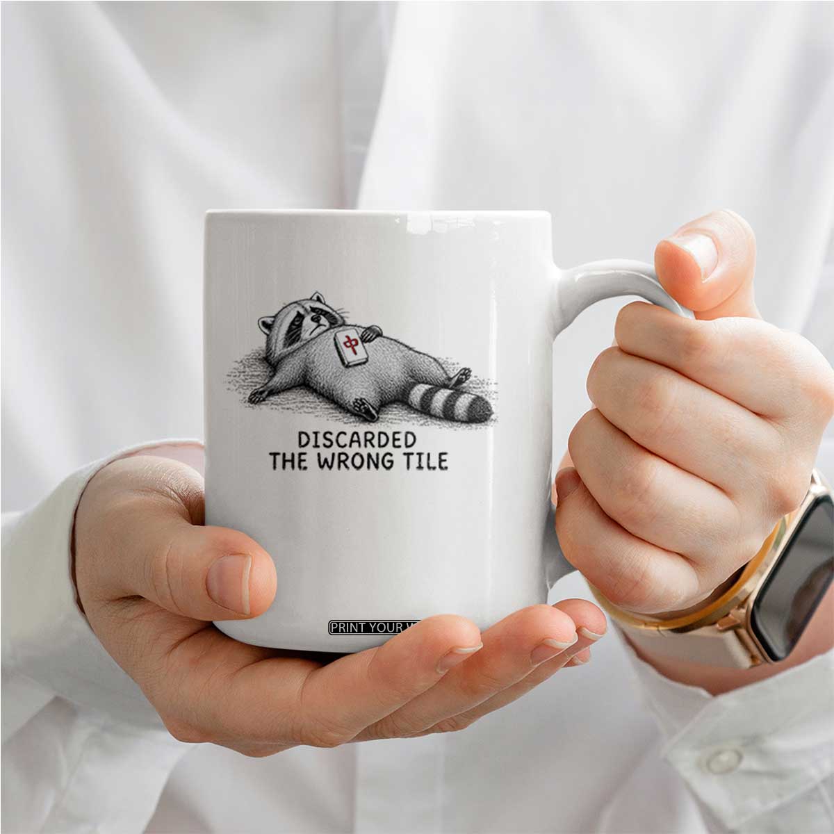 Funny Raccoon Mahjong Lovers Coffee Mug Discarded The Wrong Tile TS10 Print Your Wear