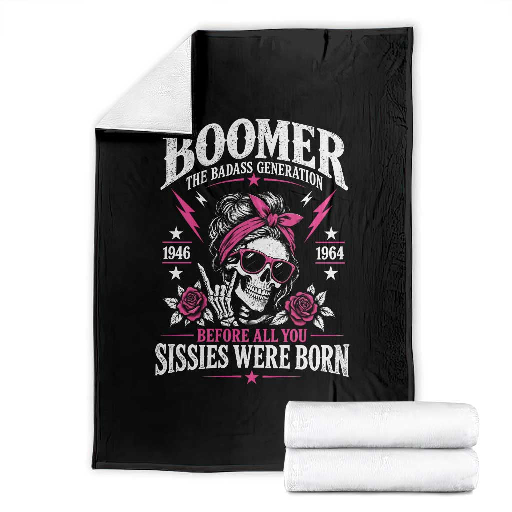 Boomer The Badass Generation Throw Blanket Before All You Sissies Were Born Skull Pink Floral Graphic
