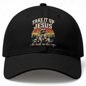 Take It Up with Jesus He Made Me This Way Vintage Raccoon Baseball Cap