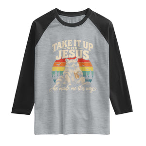 Take It Up with Jesus He Made Me This Way Vintage Raccoon Raglan Shirt