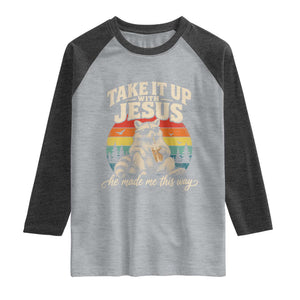 Take It Up with Jesus He Made Me This Way Vintage Raccoon Raglan Shirt