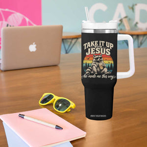 Take It Up with Jesus He Made Me This Way Vintage Raccoon Tumbler With Handle
