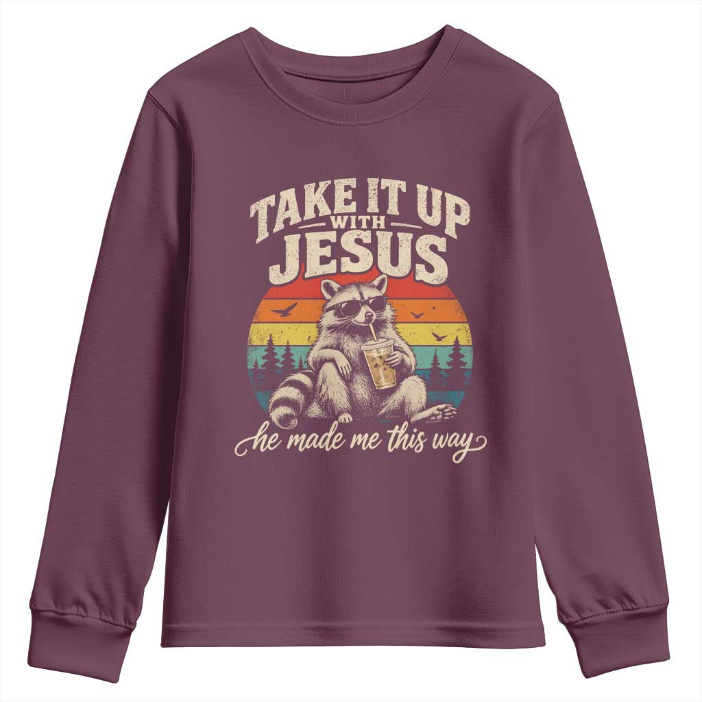 Take It Up with Jesus He Made Me This Way Vintage Raccoon Youth Sweatshirt