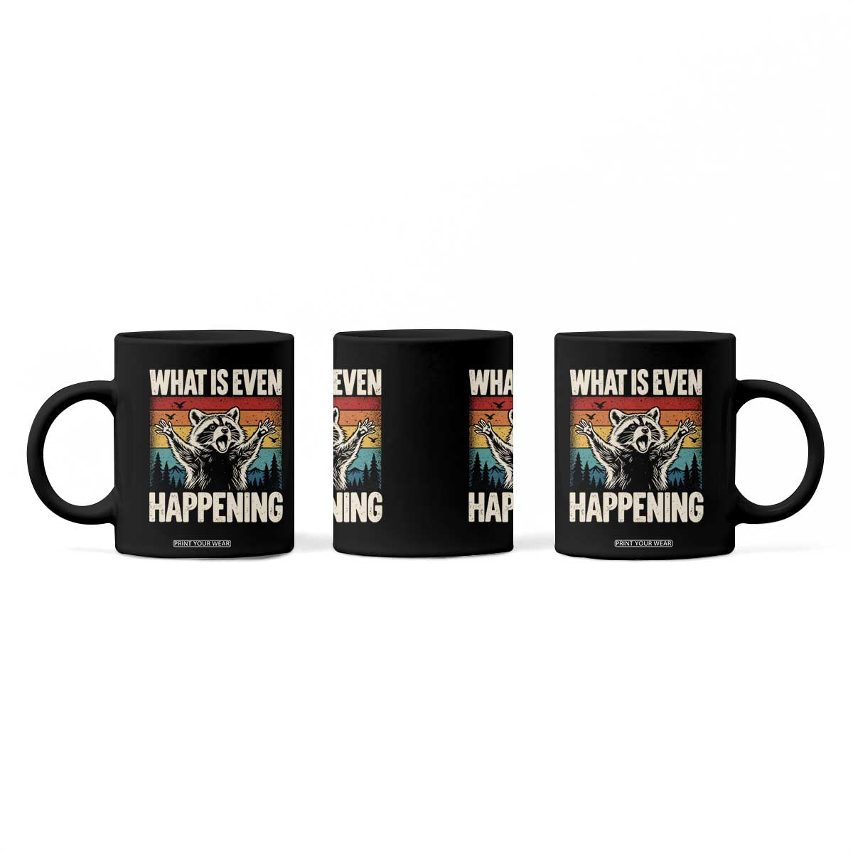 What Is Even Happening Funny Raccoon Meme Coffee Mug Retro Sunset Graphic