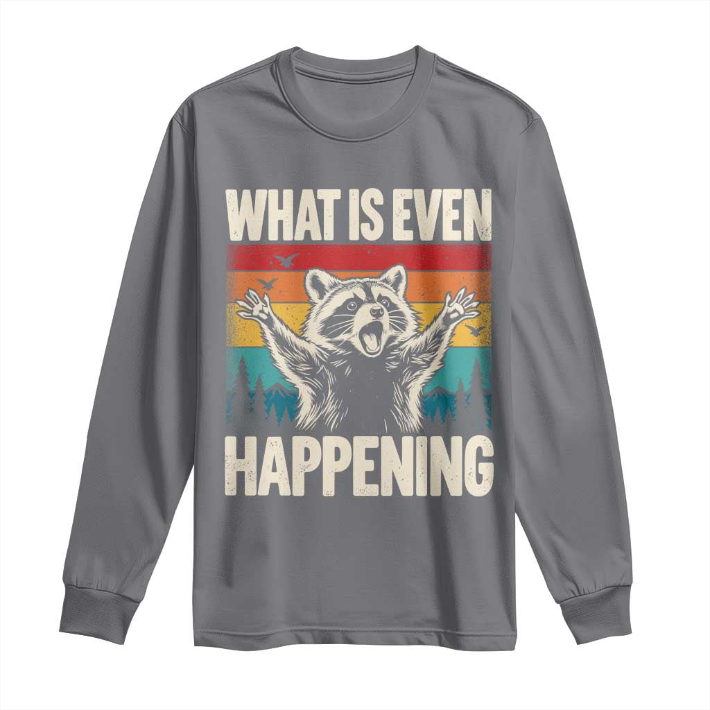 What Is Even Happening Funny Raccoon Meme Long Sleeve Shirt Retro Sunset Graphic