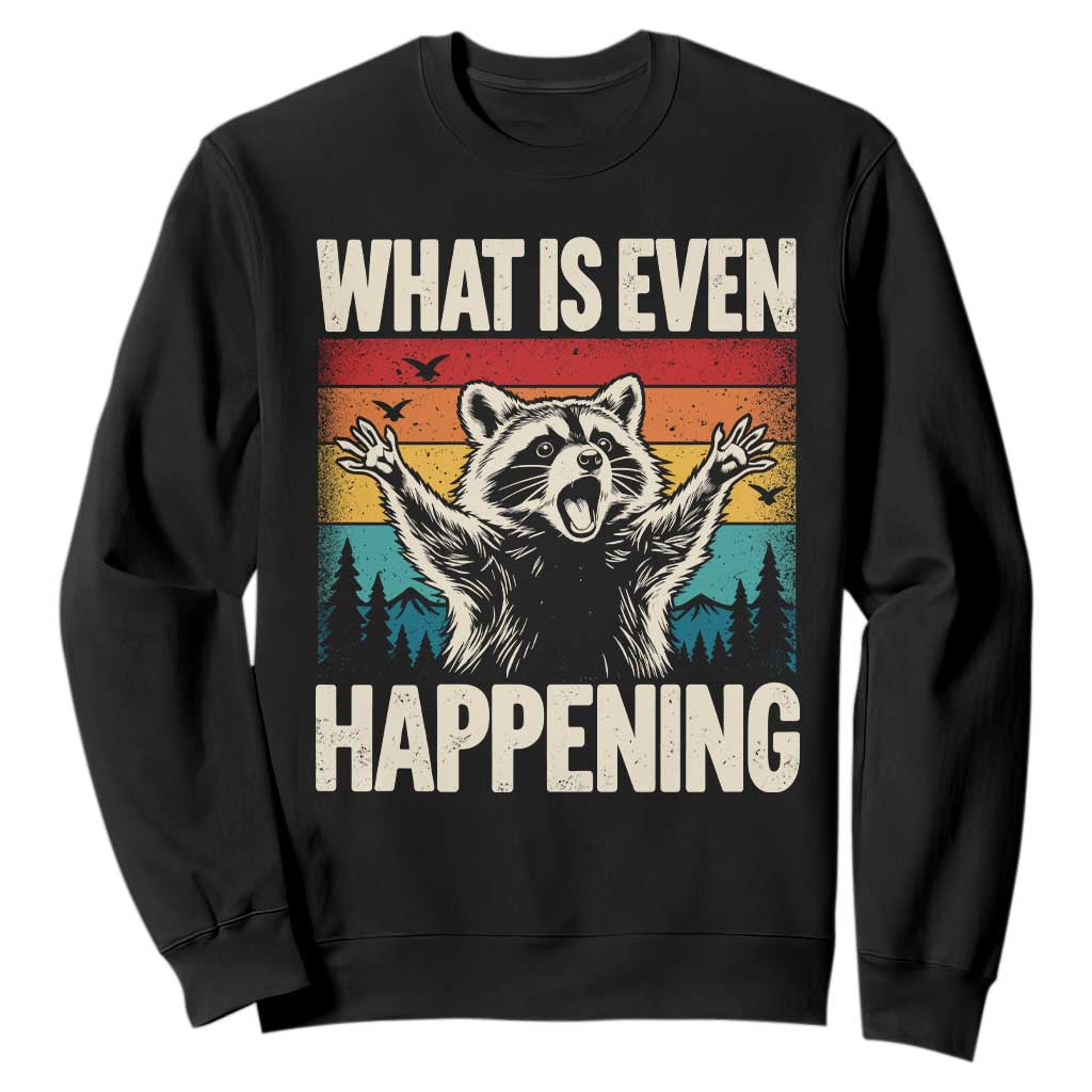 What Is Even Happening Funny Raccoon Meme Sweatshirt Retro Sunset Graphic