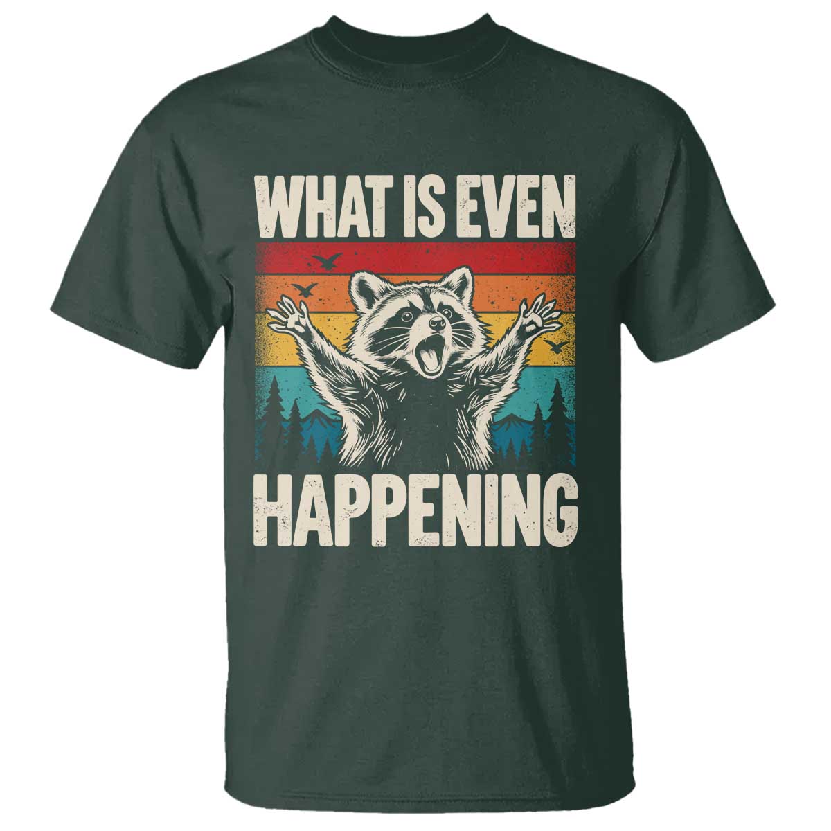What Is Even Happening Funny Raccoon Meme T Shirt Retro Sunset Graphic