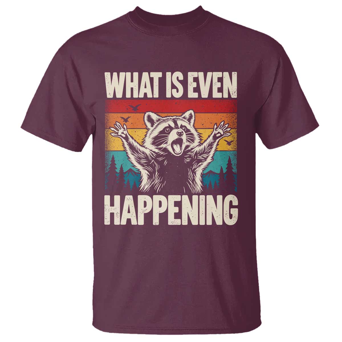What Is Even Happening Funny Raccoon Meme T Shirt Retro Sunset Graphic