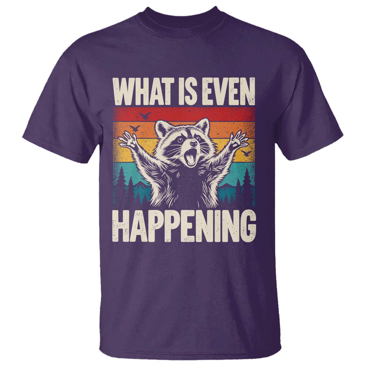 What Is Even Happening Funny Raccoon Meme T Shirt Retro Sunset Graphic