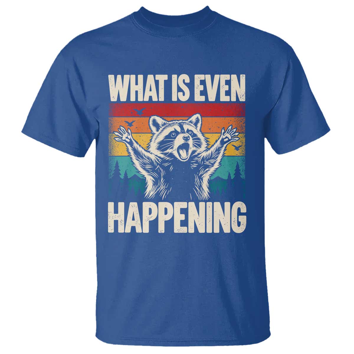 What Is Even Happening Funny Raccoon Meme T Shirt Retro Sunset Graphic