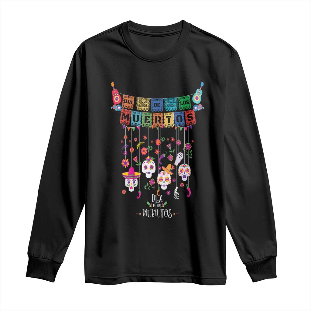 Dia De Los Muertos Funny Day Of The Dead Long Sleeve Shirt Hanging Sugar Skull Skulls Halloween TS10 Black Print Your Wear