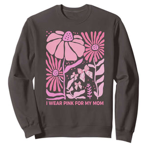 Breast Cancer Awareness Sweatshirt I Wear Pink For My Mom Boho Floral Pink Ribbon TS10 Dark Chocolate Print Your Wear