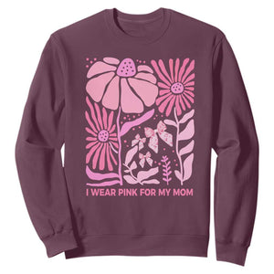 Breast Cancer Awareness Sweatshirt I Wear Pink For My Mom Boho Floral Pink Ribbon TS10 Maroon Print Your Wear