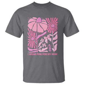 Breast Cancer Awareness T Shirt I Wear Pink For My Mom Boho Floral Pink Ribbon TS10 Charcoal Print Your Wear