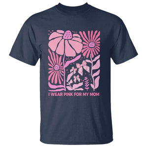 Breast Cancer Awareness T Shirt I Wear Pink For My Mom Boho Floral Pink Ribbon TS10 Navy Print Your Wear