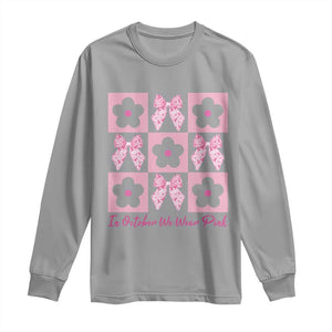 Breast Cancer Awareness Month Long Sleeve Shirt In October We Wear Pink Coquette Bow Boho Floral Gift For Mom TS10 Sport Gray Print Your Wear