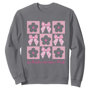 Breast Cancer Awareness Month Sweatshirt In October We Wear Pink Coquette Bow Boho Floral Gift For Mom TS10 Charcoal Print Your Wear