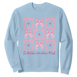 Breast Cancer Awareness Month Sweatshirt In October We Wear Pink Coquette Bow Boho Floral Gift For Mom TS10 Light Blue Print Your Wear