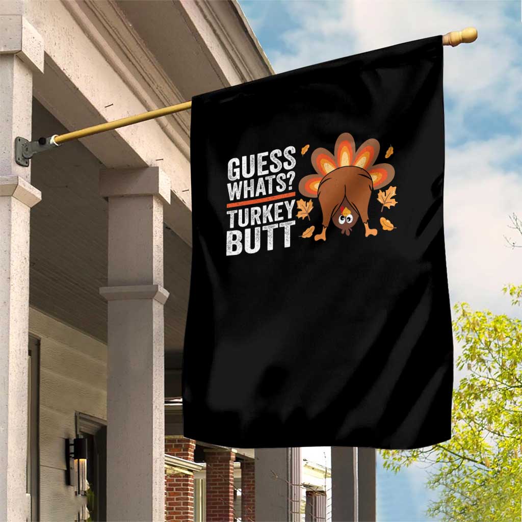 Funny Thanksgiving Garden Flag Guess What Turkey Butt Retro TS10 Print Your Wear