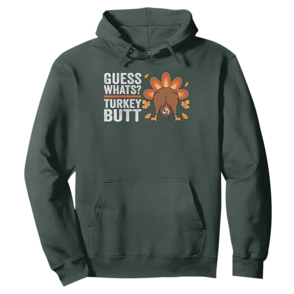 Funny Thanksgiving Hoodie Guess What Turkey Butt Retro TS10 Dark Forest Green Print Your Wear