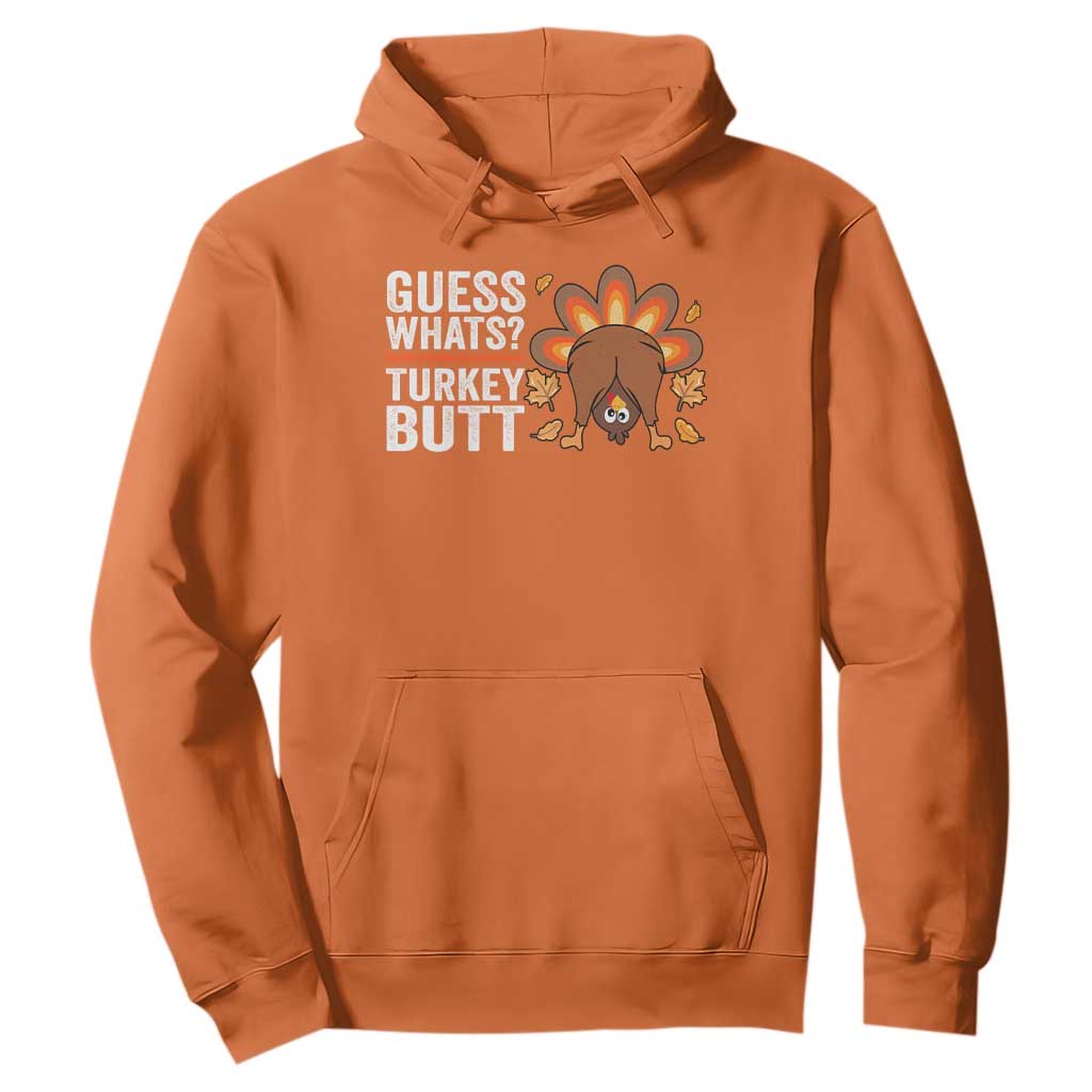 Funny Thanksgiving Hoodie Guess What Turkey Butt Retro TS10 Orange Print Your Wear