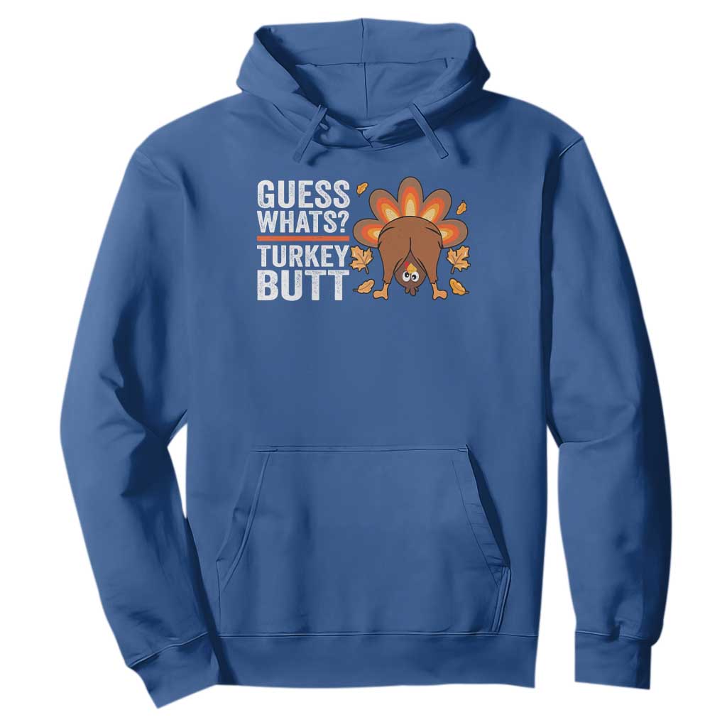 Funny Thanksgiving Hoodie Guess What Turkey Butt Retro TS10 Royal Blue Print Your Wear